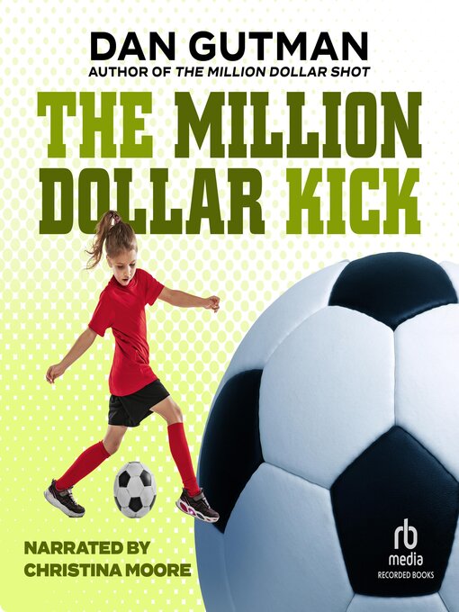 Title details for The Million Dollar Kick by Dan Gutman - Available